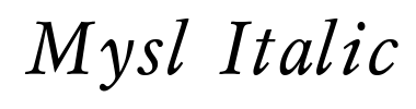 Fontti Mysl Italic